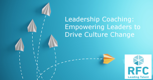 Leadership Coaching: Empowering Leaders to Drive Culture Change